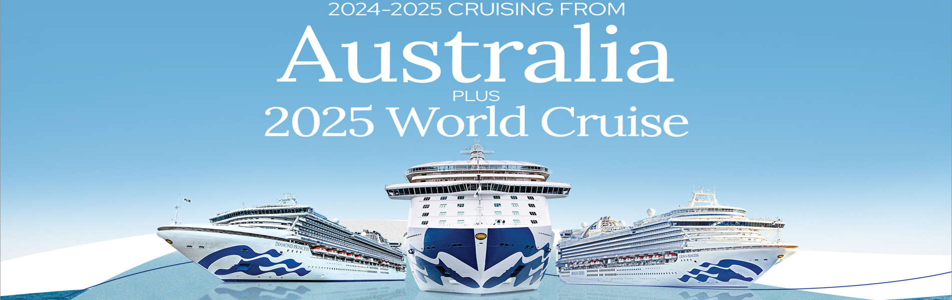 Princess 2024-2025 cruising from Australia
